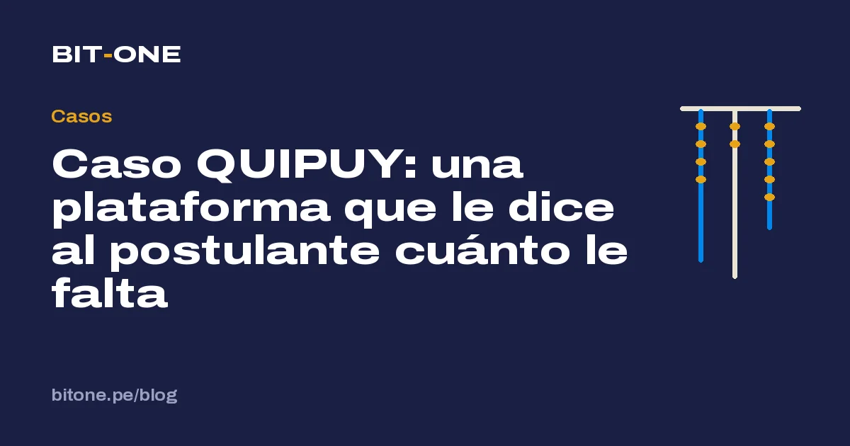 Caso QUIPUY: una plataforma que le dice al postulante cuánto le falta